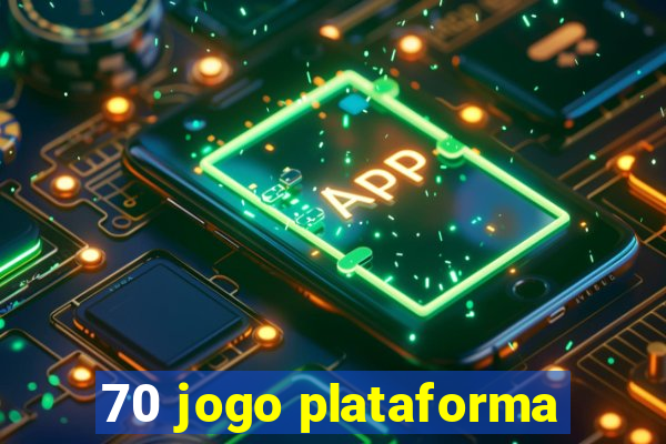 70 jogo plataforma